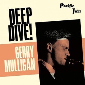 Gerry Mulligan; Deep Dive!