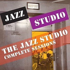 The Jazz Studio Complete Sessions