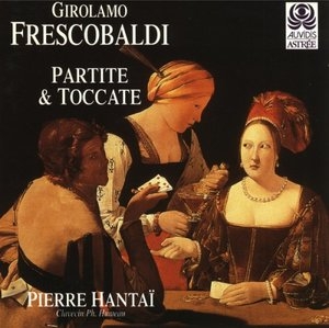 Frescobaldi: Partite & Toccate