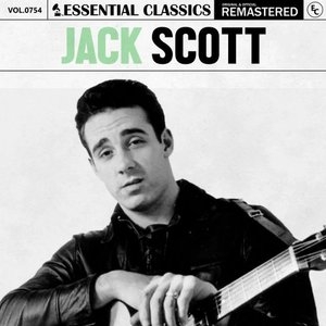 Essential Classics, Vol. 754: Jack Scott