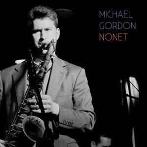 Michael Gordon Nonet