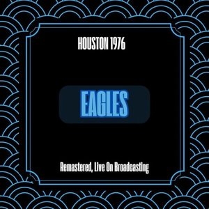 Houston 1976 (Remastered Live On Broadcasting)