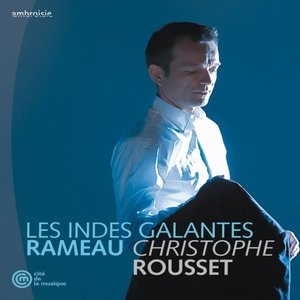 Rameau: Les Indes Galantes