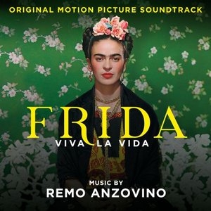 Frida - Viva la vida (Original Motion Picture Soundtrack)