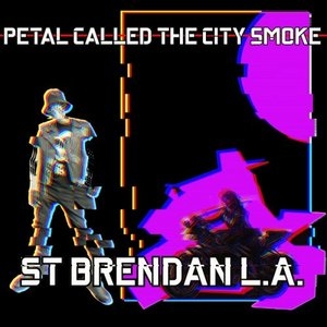 Petal Called The City Smoke