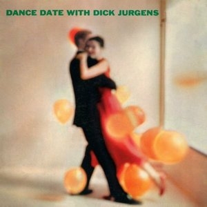 Dance Date with Dick Jurgens