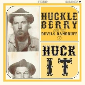 Huck it