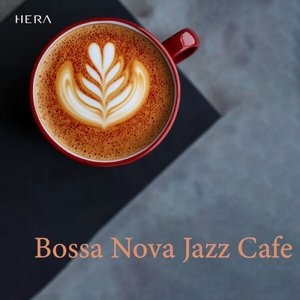 Bossa Nova Jazz Cafe