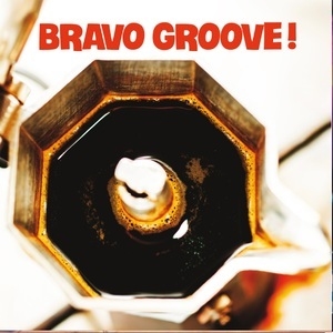 Bravo Groove! (New Contemporary Funk)