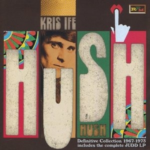 Hush The Definitive Collection 1967-1973