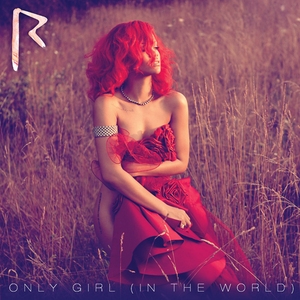 Only Girl (In The World) [CDS]