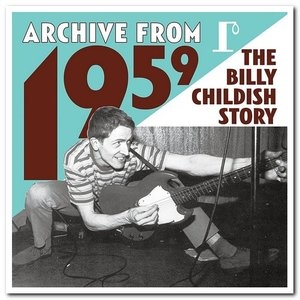 Archive From 1959 - The Billy Childish Story