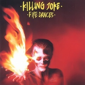 Fire Dances (2007 Remaster)