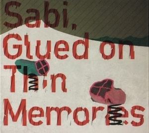 Glued On Thin Memories