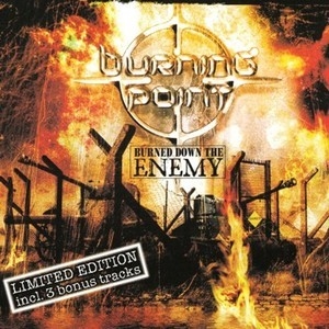 Burned Down The Enemy (Limited Edition)