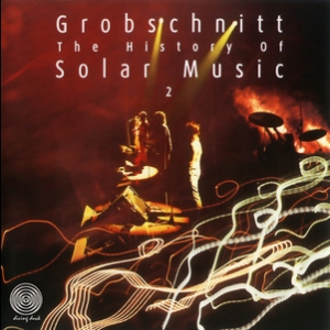 Die Grobschnitt Story 3 [the History Of Solar Music Vol.2] Cd1