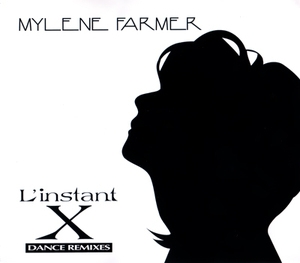L'Instant X (Dance Remixes)