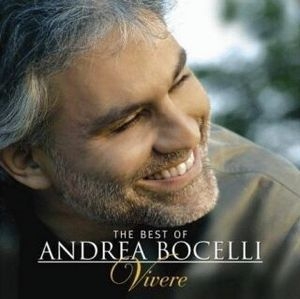The best of Andrea Bocelli. Vivere [Compilation]