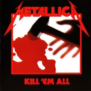 Kill 'em All (2009 Reissue)