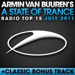  A State Of Trance Radio Top 15 - July 2011