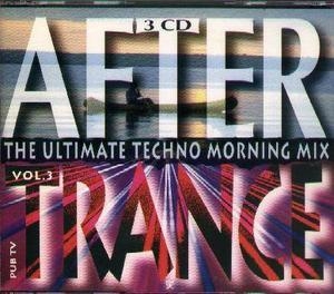 After Trance Vol. 3 - The Ultimate Techno Morning Mix (CD2)
