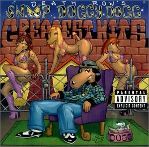 Death Row's Snoop Doggy Dogg Greatest Hits