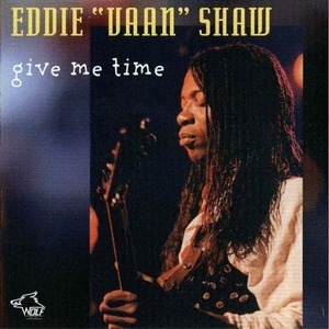 [vol.48] Eddie Vaan Shaw (Give Me Time)