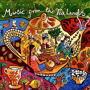 Putumayo Presents - Music from the Tea Lands