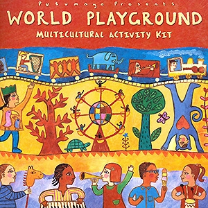 Putumayo Presents - World Playground