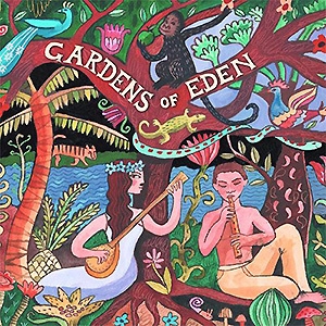 Putumayo Presents - Gardens of Eden