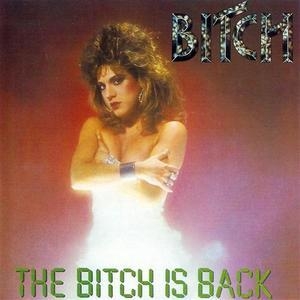 The Bitch Is Back