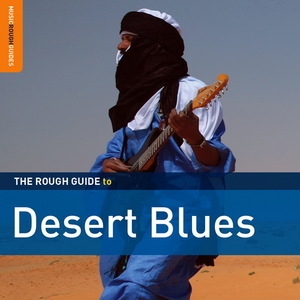 The Rough Guide To Desert Blues