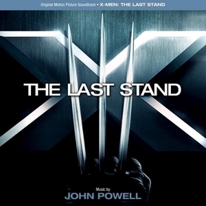 X-Men: The Last Stand (Soundtrack)
