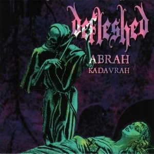 Abrah Kadavrah (re-released With Ma Belle Scalpelle Ep)