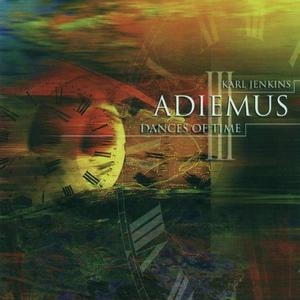 Adiemus III: Dances Of Time