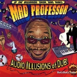 Audio Illusions Of Dub!