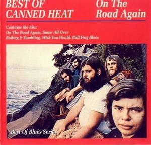 Best Of Canned Heat - On The Road Again