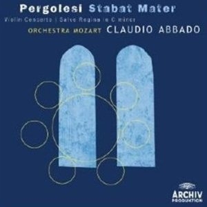 Pergolesi - Stabat Mater, Violin Concerto, Salve Regina