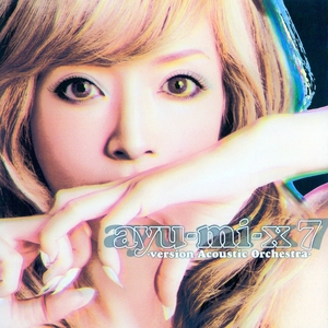 ayu-mi-x 7 (Acoustic Orchestra Version)