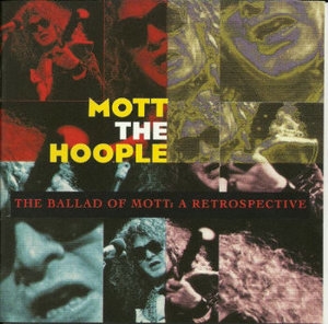 The Ballad Of Mott: A Retrospective (2CD)