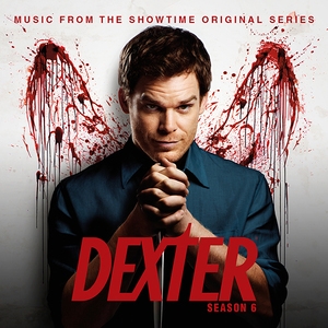 Dexter: Season 6 (Music From The Showtime Original Series)