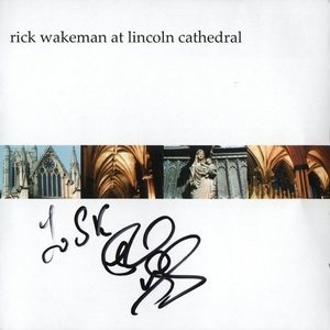 Rick Wakeman At Lincoln Cathedral (2CD)