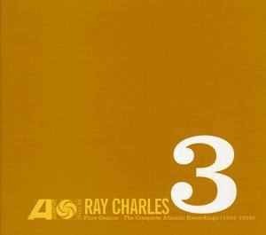 Ray Charles / Pure Genius - The Complete Atlantic Recordings (1952-1959) Vol.03