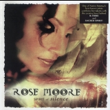 Rose Moore - Spirit Of Silence '2002