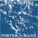 Porter Band - Helicopters(12 CD BOX) '2007