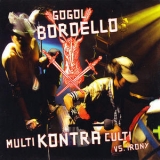 Gogol Bordello - Multi Kontra Culti Vs Irony '2002 - Album