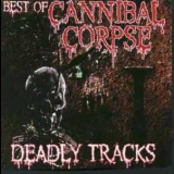 Cannibal Corpse - Best Of, Deadly Tracks '1997 - Album