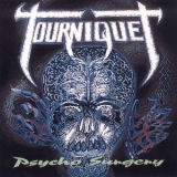 Tourniquet - Psycho Surgery '1991