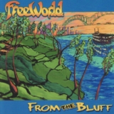 Freeworld - From The Bluff '2008