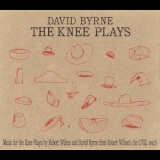 David Byrne - The Knee Plays '2007